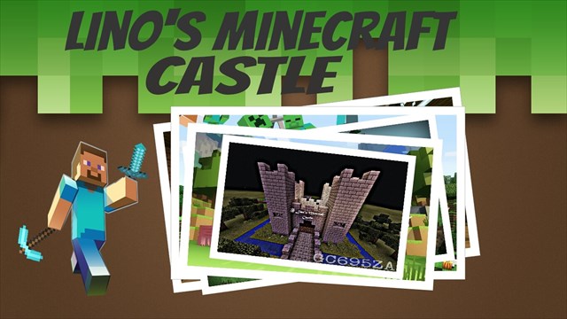 Lino´s Minecraft Castle