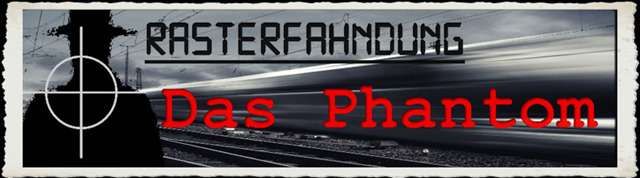 Rasterfahndung! Das Phantom (Logical)