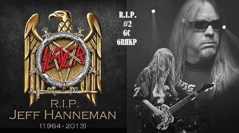 R.I.P. #2 - Jeff Hanneman