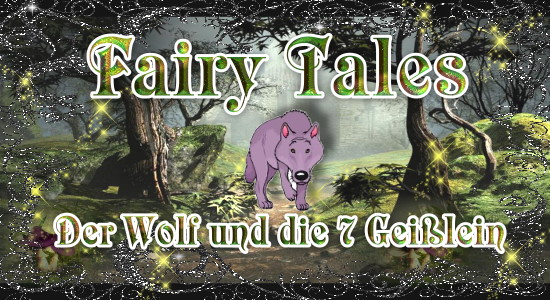 Fairy Tales No.2 - Der Wolf und die 7 Geißlein
